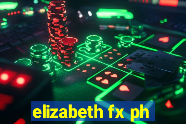 elizabeth fx ph